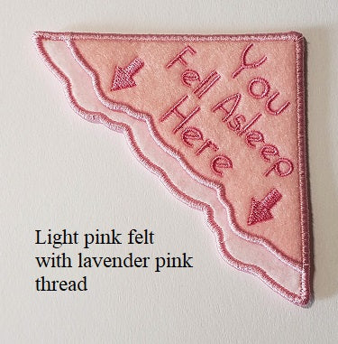 You Fell Asleep Here Corner Bookmark on Light Pink Felt